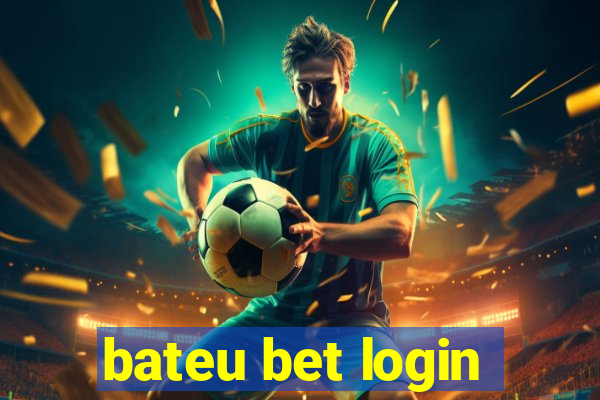 bateu bet login